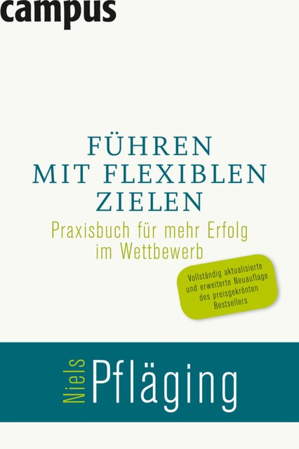 Führen mit flexiblen Zielen, Niels Pfläging