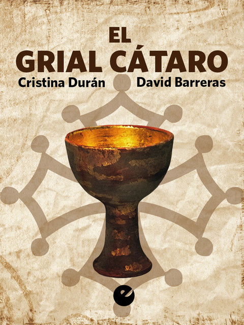 El Grial Cátaro, Cristina Durán, David Barreras