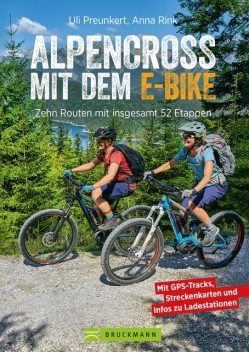 Alpencross mit dem E-Bike, Anna Rink, Uli Preunkert