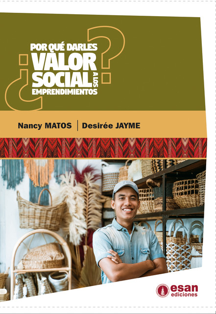 Por qué darles valor social a los emprendimientos, Desirée Jayme, Nancy Matos