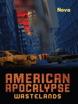 American Apocalypse Wastelands, Nova