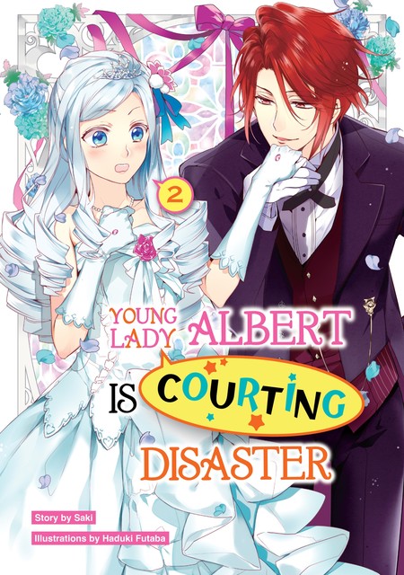 Young Lady Albert Is Courting Disaster: Volume 2, Saki