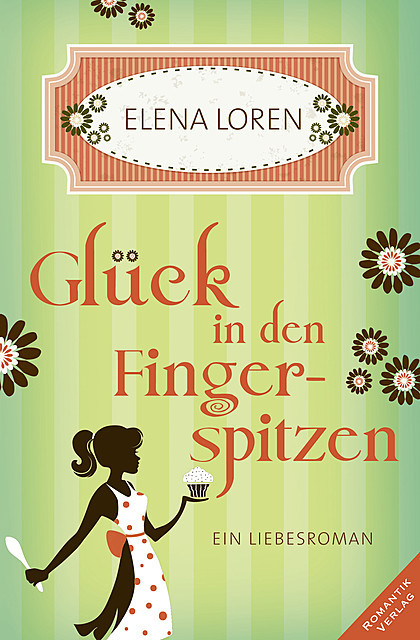 Glück in den Fingerspitzen, Elena Loren