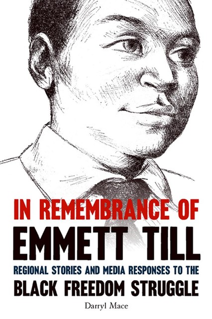 In Remembrance of Emmett Till, Darryl Mace