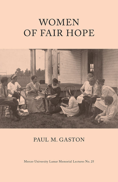 Women of Fair Hope, Paul M. Gaston