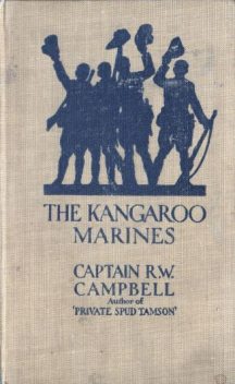 The Kangaroo Marines, R.W.Campbell