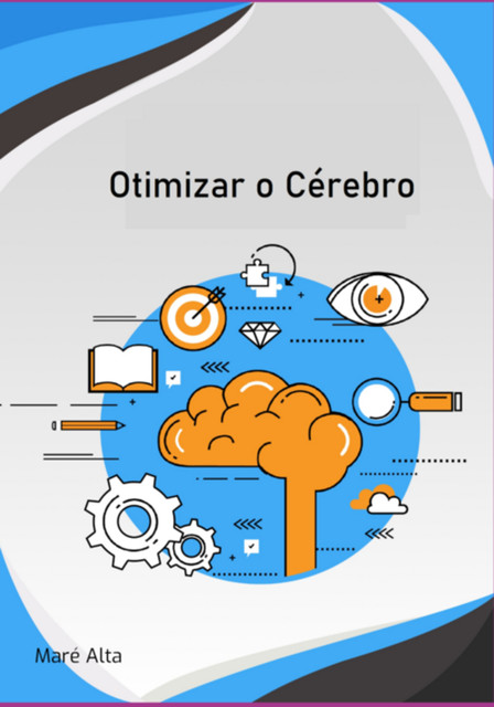 Otimizar O Cérebro, Maré Alta