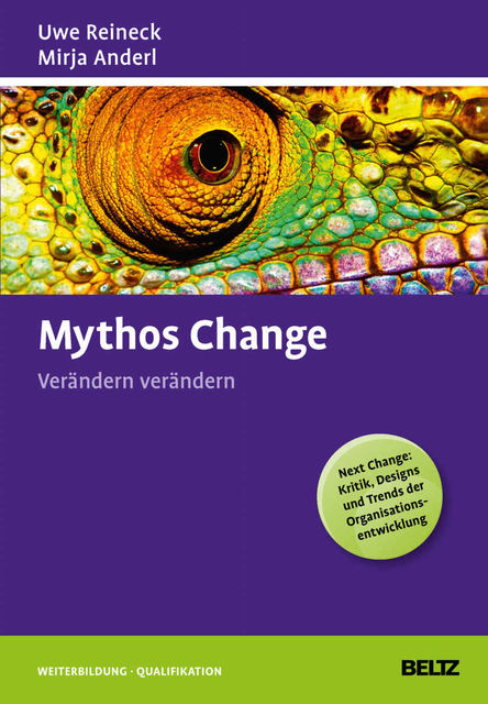 Mythos Change: Verändern verändern (B00TXWMF4A), Mirja Anderl, Uwe Reineck