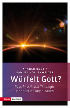 Würfelt Gott, Arnold Benz, Samuel Vollenweider