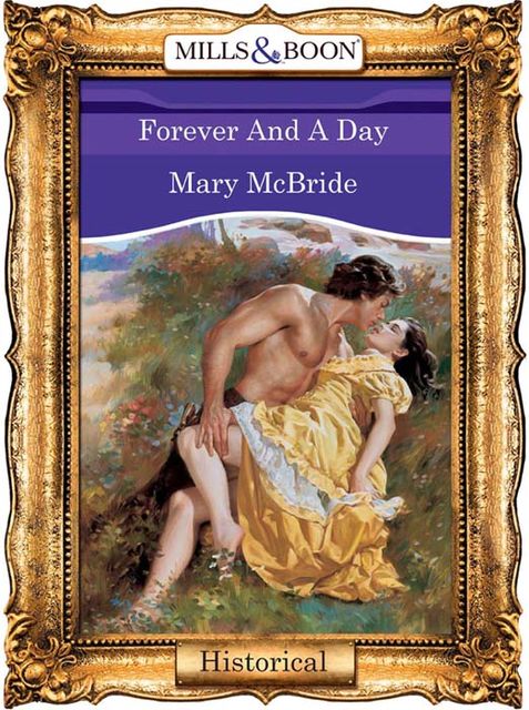 Forever And A Day, Mary McBride