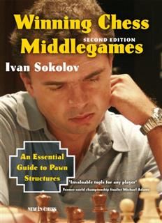 Winning Chess Middlegames, Ivan Sokolov