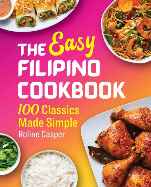 The Easy Filipino Cookbook, Roline Casper