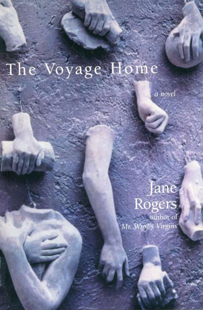 The Voyage Home, Jane Rogers