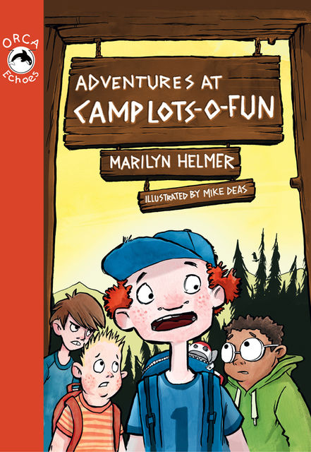 Adventures at Camp Lots-o-Fun, Marilyn Helmer