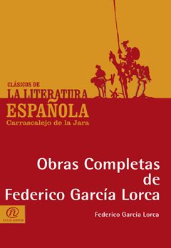 Obras completas de Federico García Lorca, Federico García Lorca