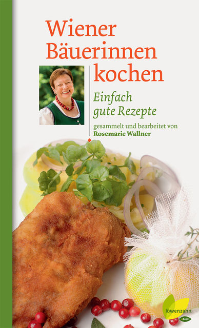 Wiener Bäuerinnen kochen, Rosemarie Wallner