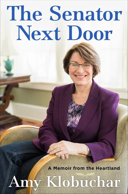 The Senator Next Door, Amy Klobuchar
