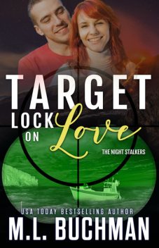 Target Lock on Love, M.L. Buchman