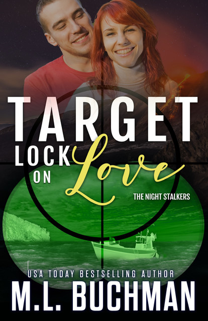 Target Lock on Love, M.L. Buchman