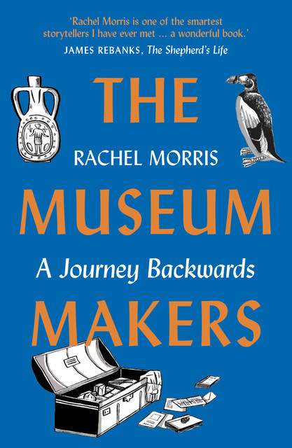 The Museum Makers, Rachel Morris