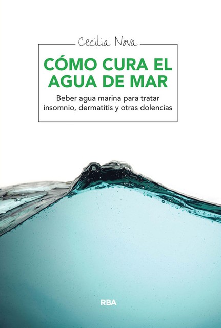 Cómo cura el agua de mar, Cecilia Nova