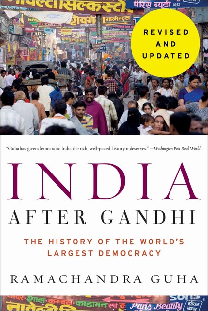 India After Gandhi, Ramachandra Guha