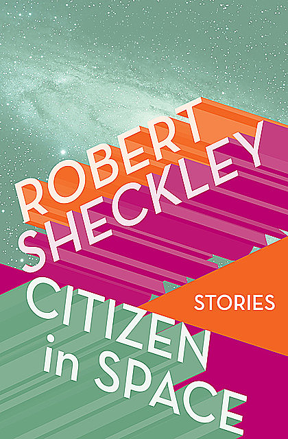 Citizen in Space, Robert Sheckley