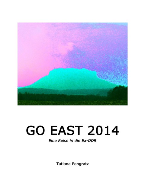 Go East 2014, Tatiana Pongratz