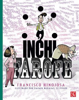 Inchi farofe, Francisco Hinojosa