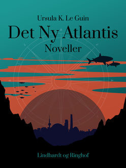 Det Ny Atlantis, Ursula K. Le Guin
