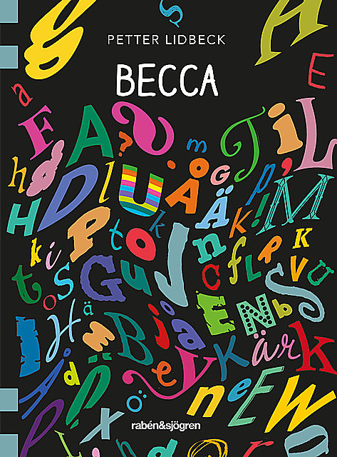 Becca, Petter Lidbeck
