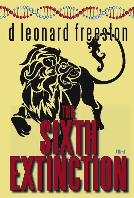 The Sixth Extinction, d leonard freeston