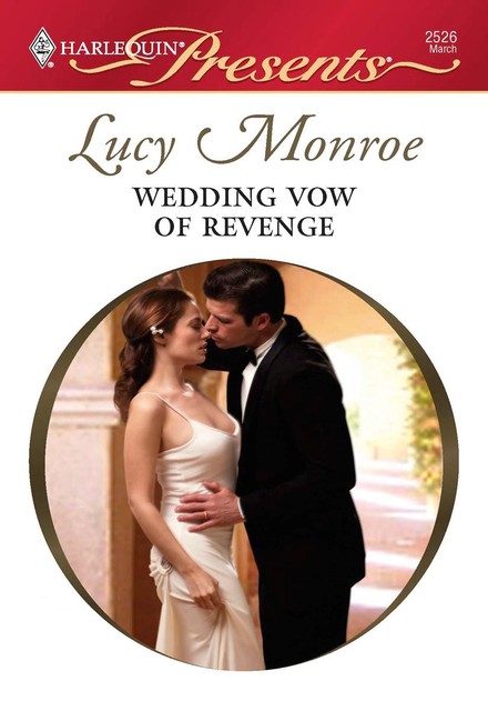 Wedding Vow of Revenge, Lucy Monroe