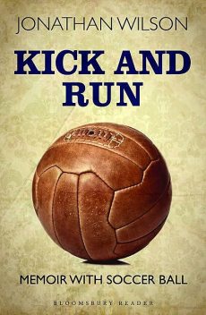 Kick and Run, Jonathan Wilson