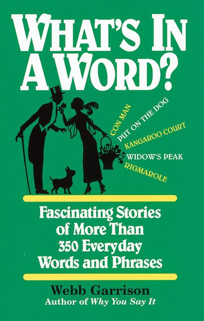 What's In a Word?, Webb Garrison