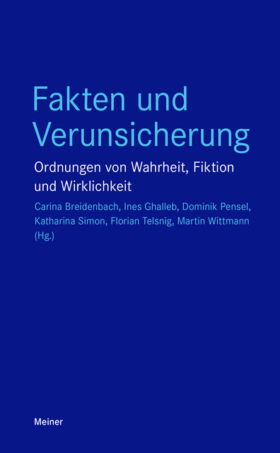 Fakten und Verunsicherung, Felix Meiner