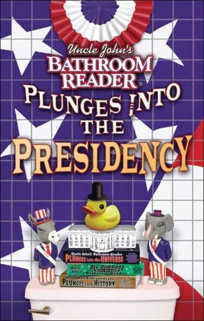 Uncle John's Bathroom Reader Plunges into the Presidency, Bathroom Readers' Institute