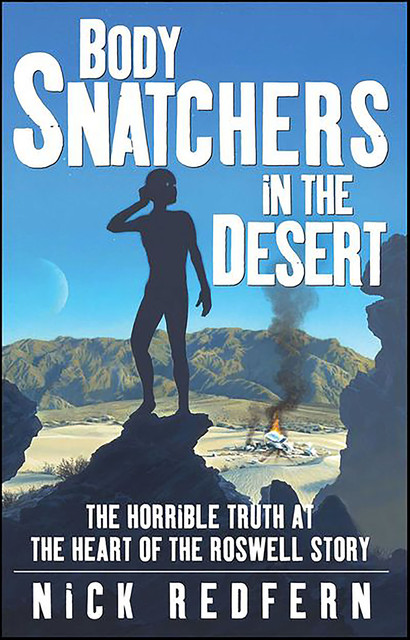 Body Snatchers in the Desert, Nick Redfern