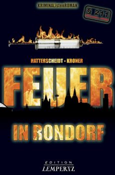 Feuer in Rondorf, Bernhard Hatterscheidt, Ludwig Kroner