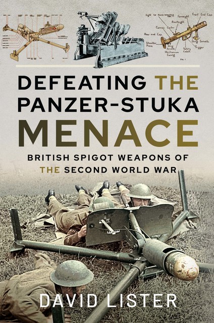 Defeating the Panzer-Stuka Menace, David Lister