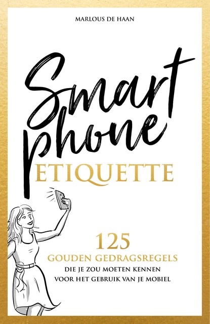 Smartphone Etiquette, Marlous de Haan