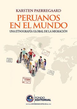 Peruanos en el mundo, Karsten Paerregaard