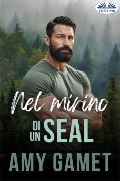 Nel Mirino Di Un SEAL, Amy Gamet