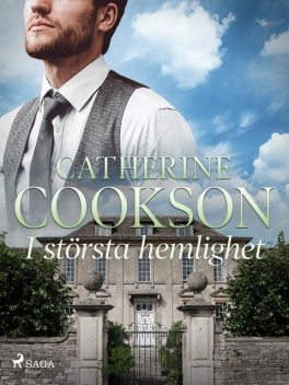 I största hemlighet, Catherine Cookson
