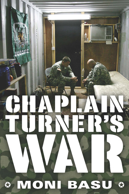 Chaplain Turner's War, Moni Basu