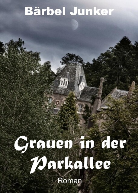 Grauen in der Parkallee, Bärbel Junker