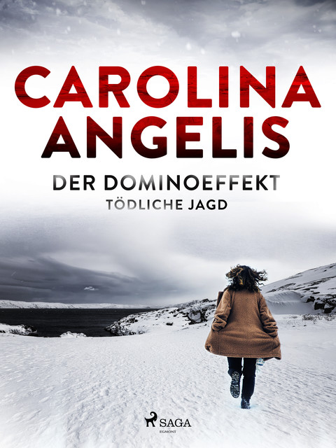 Der Dominoeffekt – tödliche Jagd, Carolina Angelis