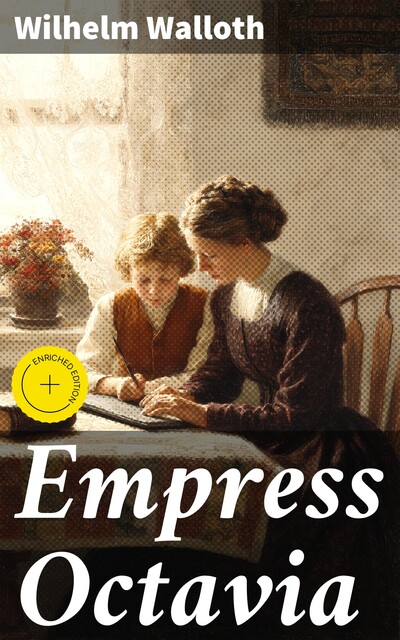 Empress Octavia, Wilhelm Walloth