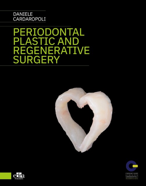 Peridontal plastic and regenerative surgery, Davide Cardaropoli