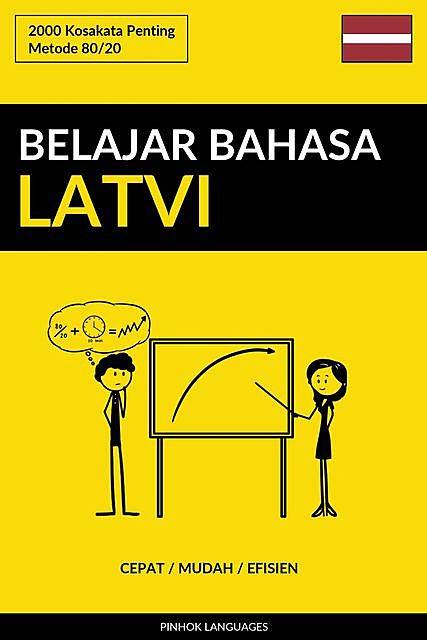 Belajar Bahasa Latvi – Cepat / Mudah / Efisien, Pinhok Languages